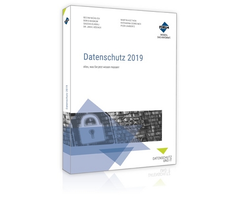 Datenschutz 2019 - Regina Mühlich, Boris Maskow, Sascha Kuhrau, Dr. Köcher  Jan K., LL.M. Agethen  Martin, Katharina Schreiner, Peer Lambertz