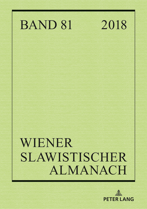 Wiener Slawistischer Almanach Band 81/2018 - 