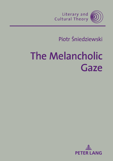 The Melancholic Gaze - Piotr Śniedziewski