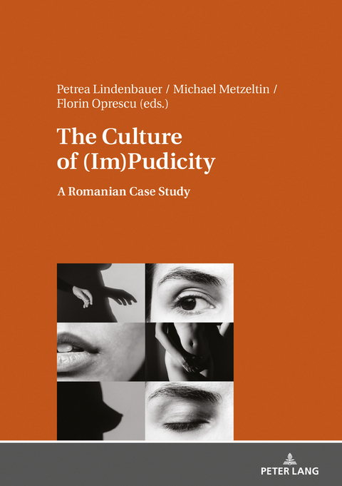 The Culture of (Im)Pudicity - Florin Oprescu, Petrea Lindenbauer, Michael Metzeltin