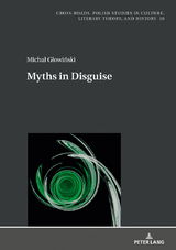 Myths in Disguise - Michał Głowiński