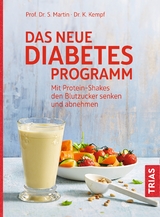 Das neue Diabetes-Programm - Martin, Stephan; Kempf, Kerstin