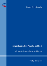 Soziologie der Persönlichkeit - Günter G. H. Gutsche