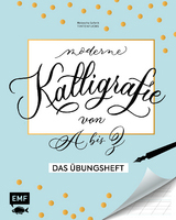 Kalligrafie von A bis Z – Das Übungsheft - Natascha Safarik