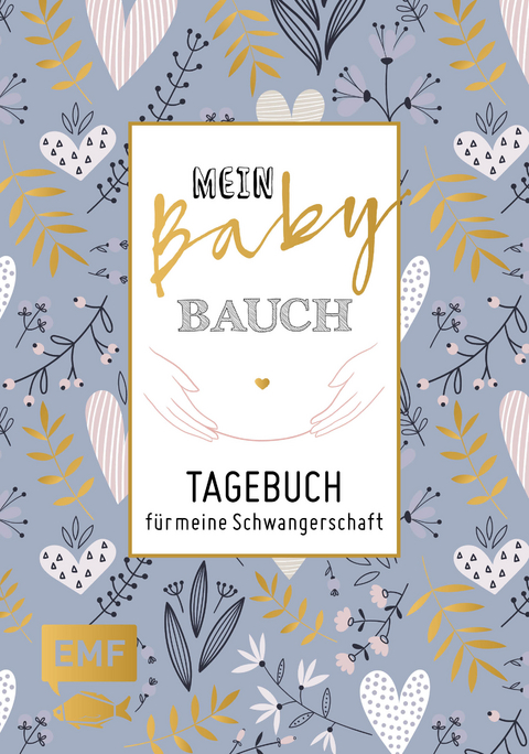 Mein Babybauch – Tagebuch für meine Schwangerschaft