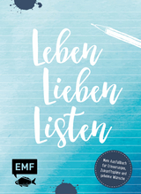 Leben, Lieben, Listen