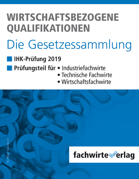 Wirtschaftsbezogene Qualifikationen - Die Gesetzessammlung - 