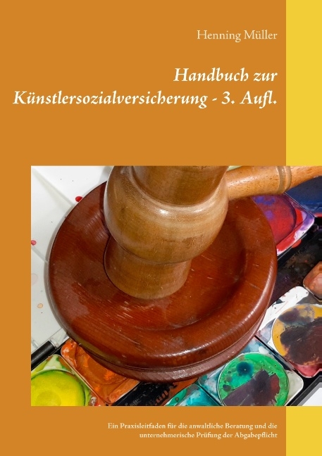 Handbuch zur Künstlersozialversicherung - Henning Müller