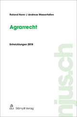 Agrarrecht - Roland Norer, Andreas Wasserfallen