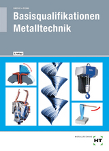 Basisqualifikationen Metalltechnik - Blome, Silke; Lindner, Volker