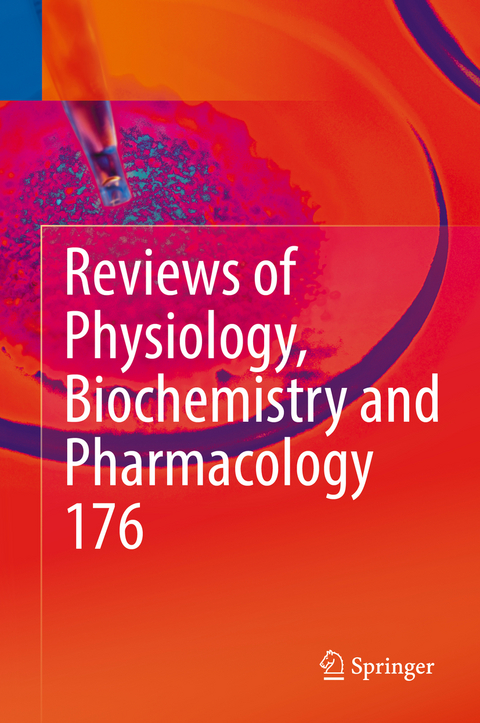 Reviews of Physiology, Biochemistry and Pharmacology 176 - 