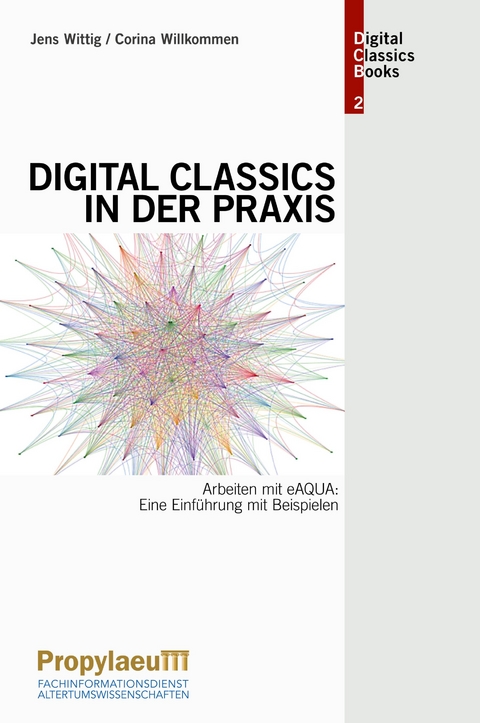 Digital Classics in der Praxis - Jens Wittig, Corina Willkommen