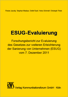 ESUG-Evaluierung - Florian Jacoby, Stephan Madaus, Detlef Sack, Heinz Schmidt, Christoph Thole