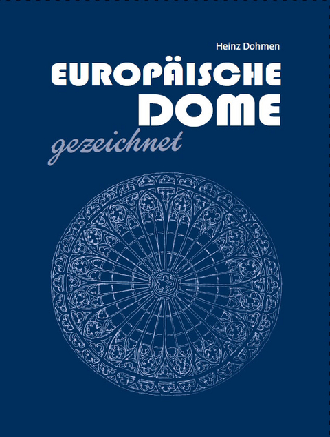 Europäische Dome gezeichnet - Heinz Dohmen