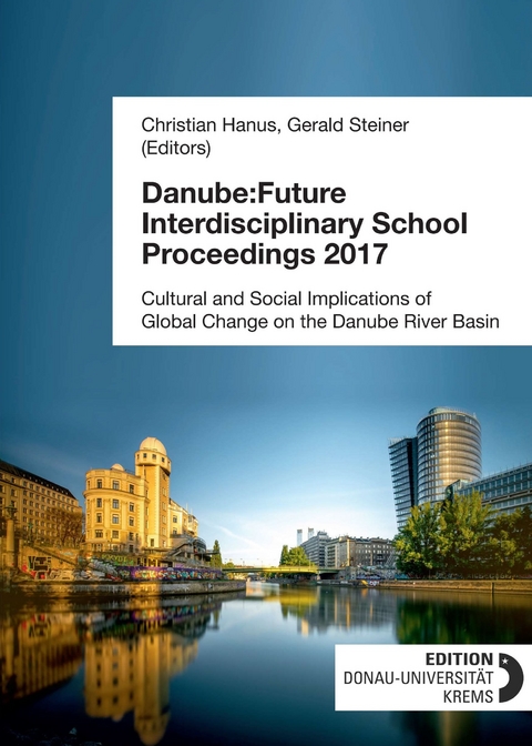 Danube:Future Interdisciplinary School Proceedings 2017 - 