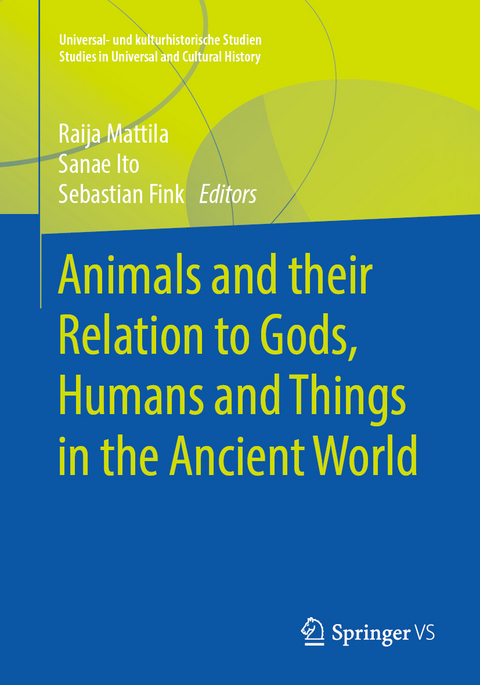 Animals and their Relation to Gods, Humans and Things in the Ancient World - 