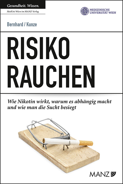 Risiko Rauchen - Gerda Bernhard, Michael Kunze