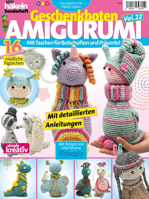 Fantastische Häkel-Ideen: Geschenkboten AMIGURUMI Vol. 22 - Joke Postma