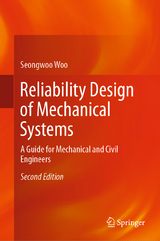Reliability Design of Mechanical Systems - Woo, Seongwoo