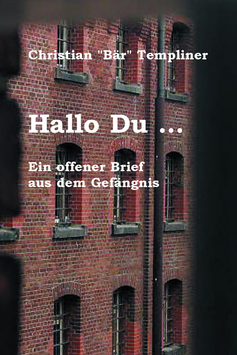 Hallo Du … - Christian "Bär" Templiner