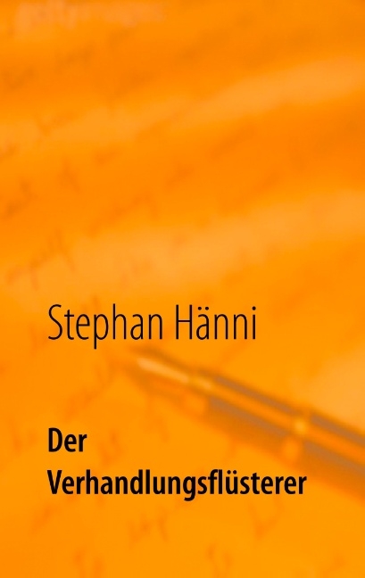 Der Verhandlungsflüsterer - Stephan Hänni