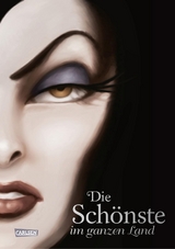 Disney Villains 1: Die Schönste im ganzen Land - Serena Valentino, Walt Disney