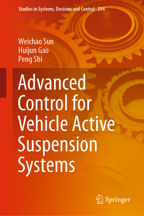 Advanced Control for Vehicle Active Suspension Systems - Weichao Sun, Huijun Gao, Peng Shi