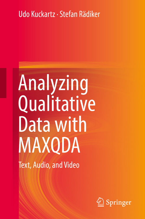 Analyzing Qualitative Data with MAXQDA - Udo Kuckartz, Stefan Rädiker