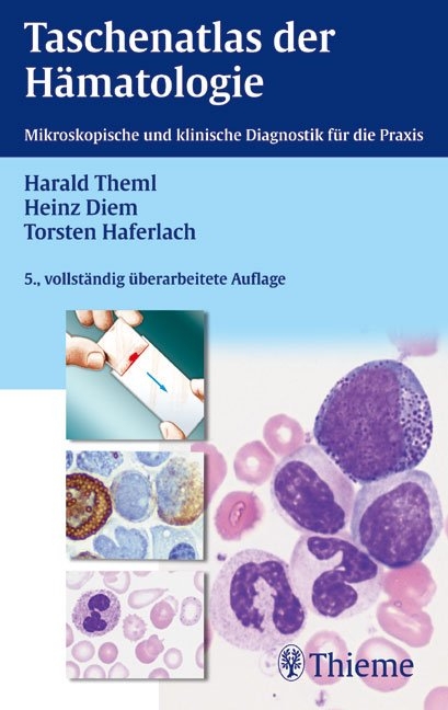 Taschenatlas der Hämatologie - Harald Theml, Heinz Diem, Torsten Haferlach