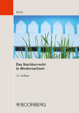 Das Nachbarrecht in Niedersachsen - Rass, Jens