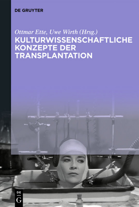 Kulturwissenschaftliche Konzepte der Transplantation - 