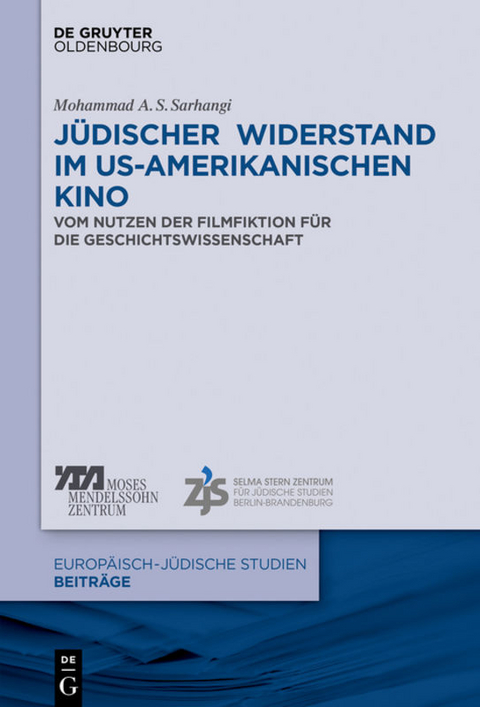 Jüdischer Widerstand im US-amerikanischen Kino - Mohammad A. S. Sarhangi