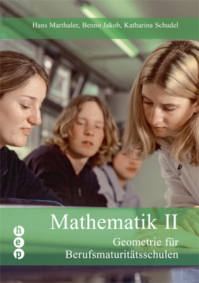 Mathematik II - Hans Marthaler, Benno Jakob, Katharina Schudel