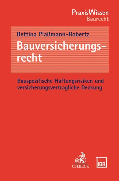 Bauversicherungsrecht - Bettina Plaßmann-Robertz