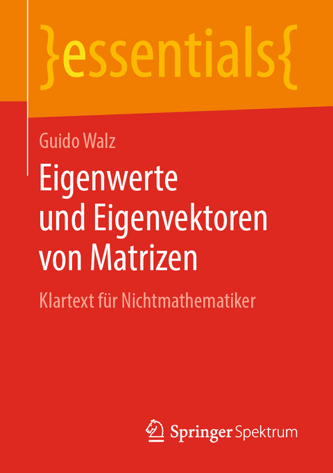 Eigenwerte und Eigenvektoren von Matrizen - Guido Walz