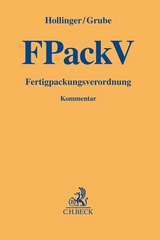 Fertigpackungsverordnung - Friedrich Hollinger, Markus Grube