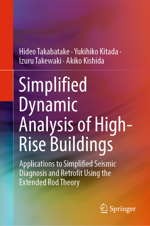 Simplified Dynamic Analysis of High-Rise Buildings - Hideo Takabatake, Yukihiko Kitada, Izuru Takewaki, Akiko Kishida