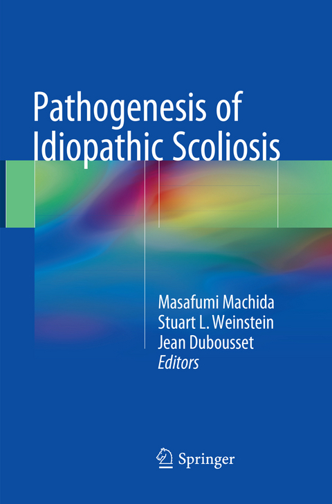 Pathogenesis of Idiopathic Scoliosis - 