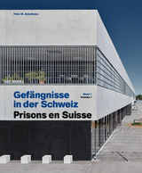 Gefängnisse in der Schweiz - Prisons en Suisse - Schulthess, Peter M.