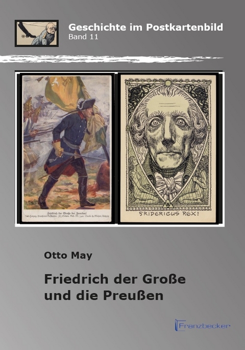 Friedrich der Große und die Preußen - Otto May