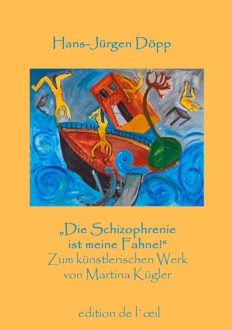 "Die Schizophrenie ist meine Fahne!" - Hans-Jürgen Döpp