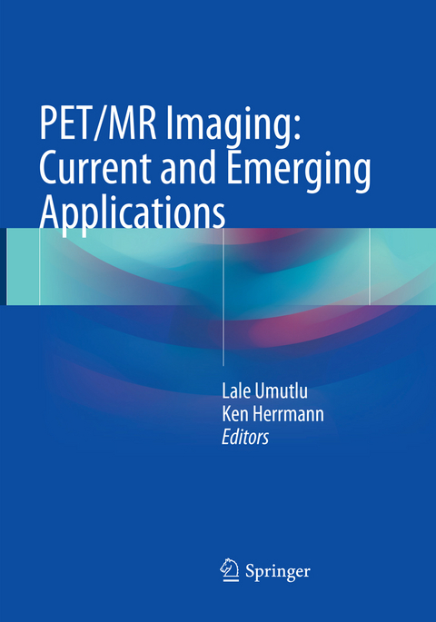 PET/MR Imaging: Current and Emerging Applications - 