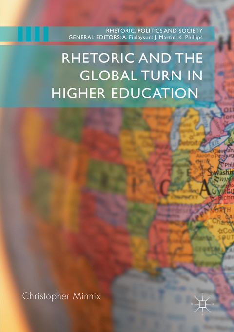 Rhetoric and the Global Turn in Higher Education - Christopher Minnix