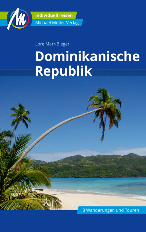 Dominikanische Republik Reiseführer Michael Müller Verlag - Lore Marr-Bieger
