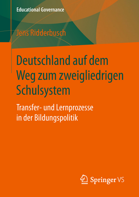 Deutschland auf dem Weg zum zweigliedrigen Schulsystem - Jens Ridderbusch