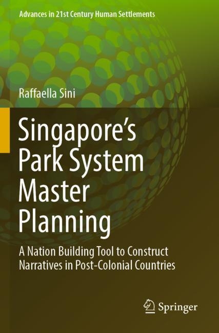 Singapore's Park System Master Planning - Raffaella Sini