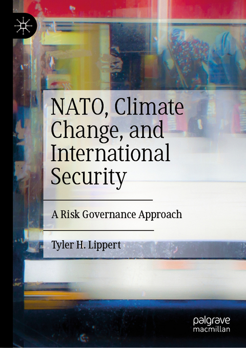 NATO, Climate Change, and International Security - Tyler H. Lippert