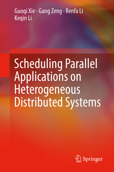 Scheduling Parallel Applications on Heterogeneous Distributed Systems - Guoqi Xie, Gang Zeng, Renfa Li, Keqin Li