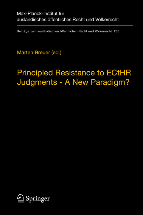 Principled Resistance to ECtHR Judgments - A New Paradigm? - 