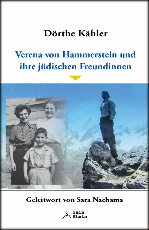 Verena von Hammerstein und ihre jüdischen Freundinnen - Dörthe Kähler